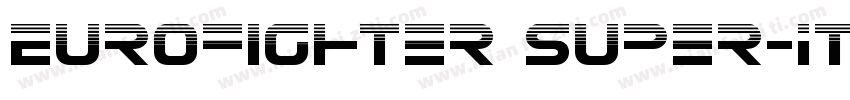 Eurofighter Super-It字体转换